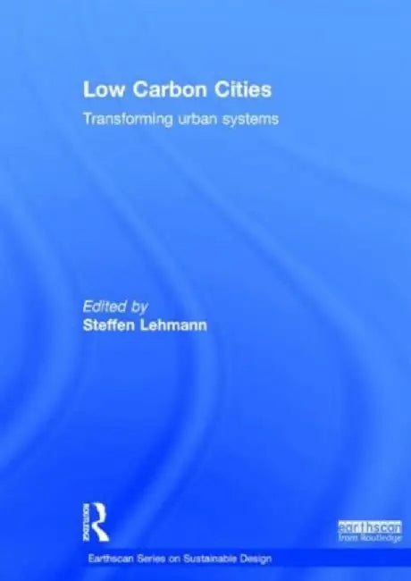 Low Carbon Cities (English, Steffen Lehmann)