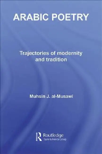 Arabic Poetry (English, Muhsin J. Al-Musawi)