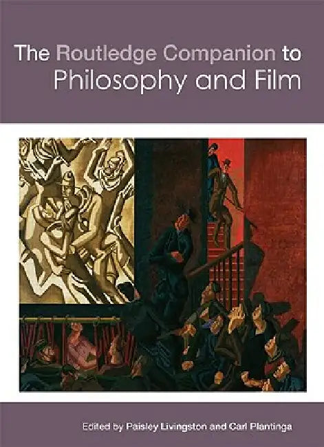 The Routledge Companion to Philosophy and Film (English, Paisley Livingston | Carl Plantinga)