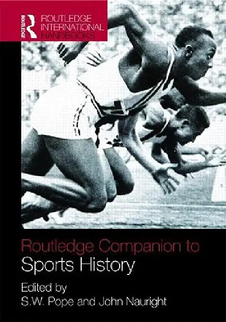 Routledge Companion to Sports History (English, S. W. Pope | John Nauright)