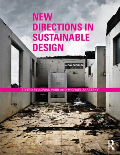 New Directions in Sustainable Design (English, Adrian Parr)