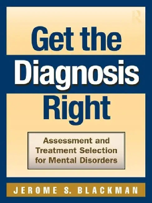 Get the Diagnosis Right (English, Jerome S. Blackman)
