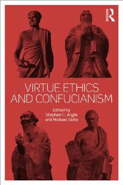 Virtue Ethics And Confucianism (English, Stephen Angle | Michael Slote)