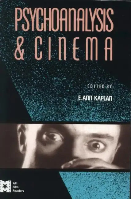 Psychoanalysis and Cinema (English, E. Ann Kaplan)