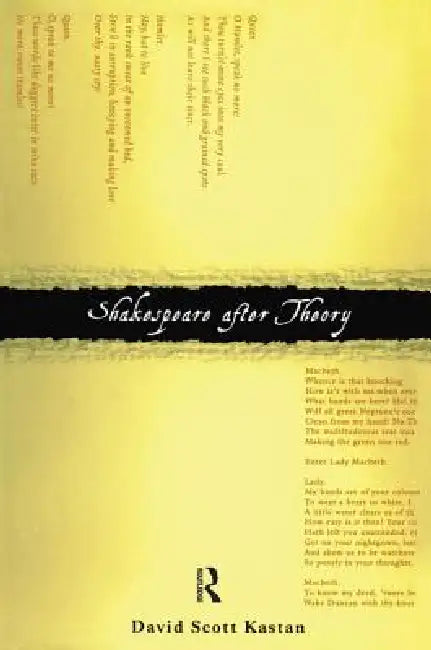 Shakespeare After Theory (English, David Scott Kastan)