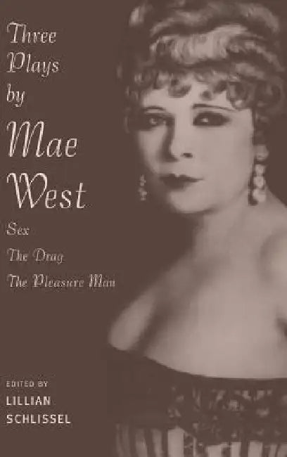 Three Plays by Mae West (English, Lillian Schlissel)