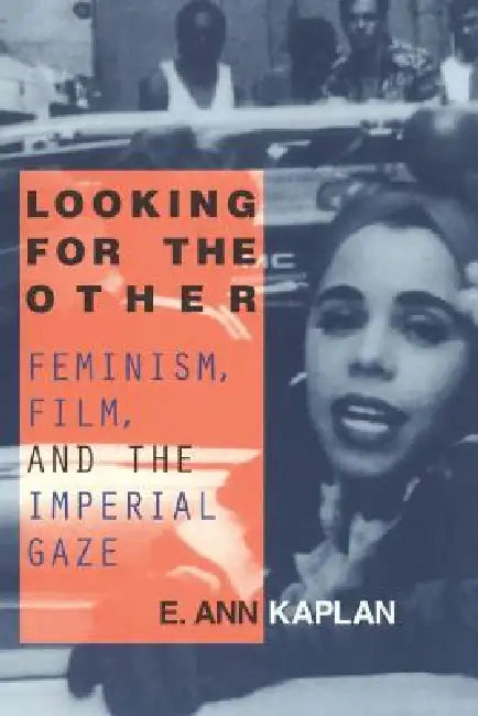 Looking for the Other (English, E. Ann Kaplan)