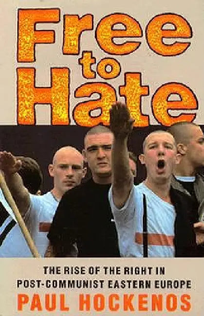 Free to Hate (English, Paul Hockenos)