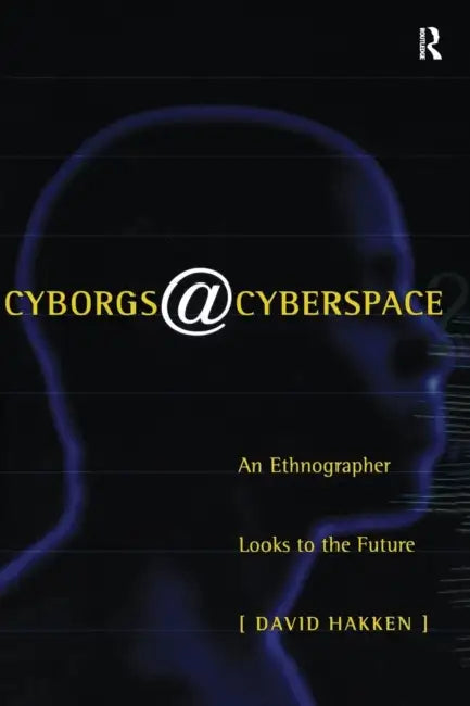 Cyborgs@Cyberspace? (English, David Hakken)