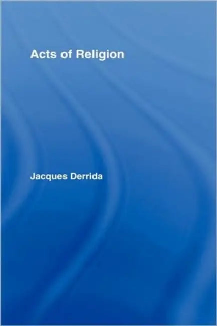Acts of Religion (English, Jacques Derrida | Gil Anidjar)
