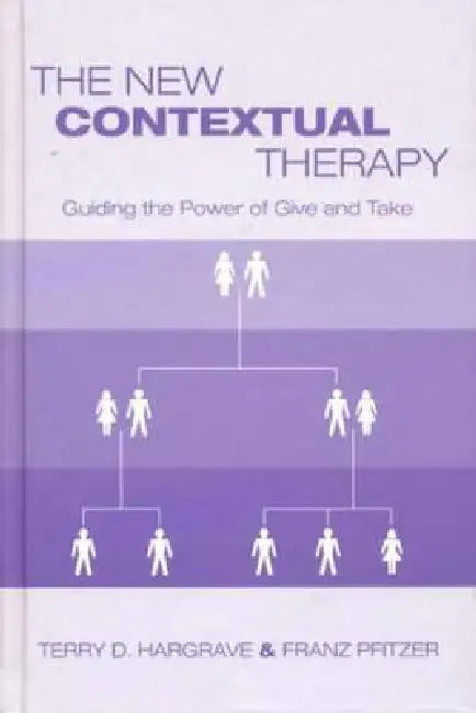 The New Contextual Therapy (English, Terry D. Hargrave | Franz Pfitzer)