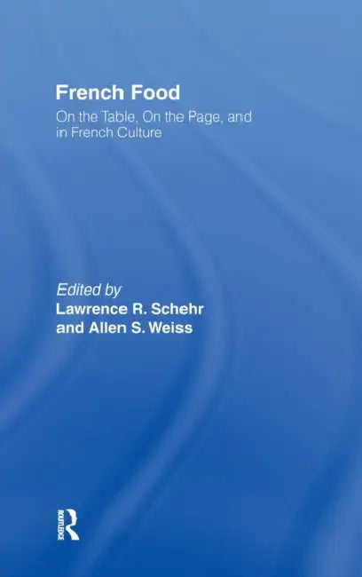 French Food (English, Lawrence R. Schehr | Allen S. Weiss)
