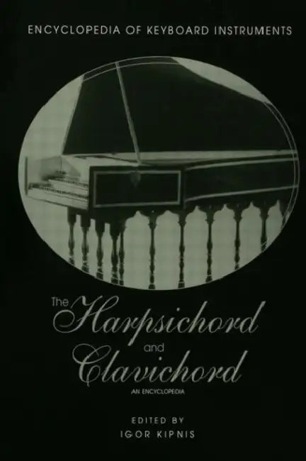 The Harpsichord and Clavichord (English, Igor Kipnis)