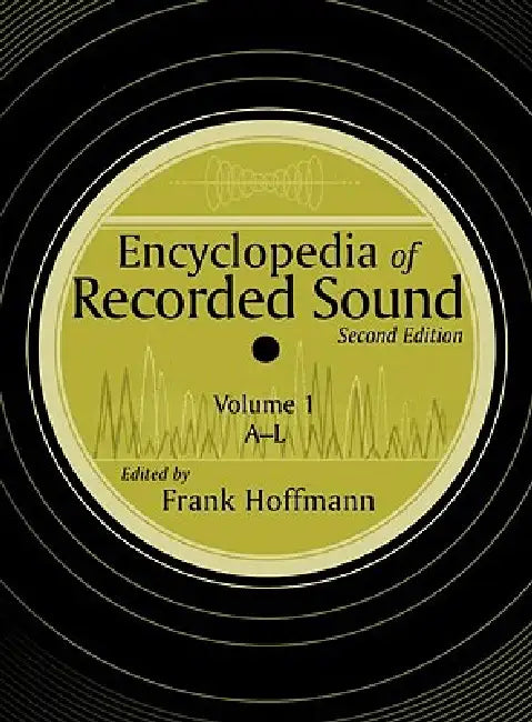 Encyclopedia of Recorded Sound (English, Frank Hoffmann)