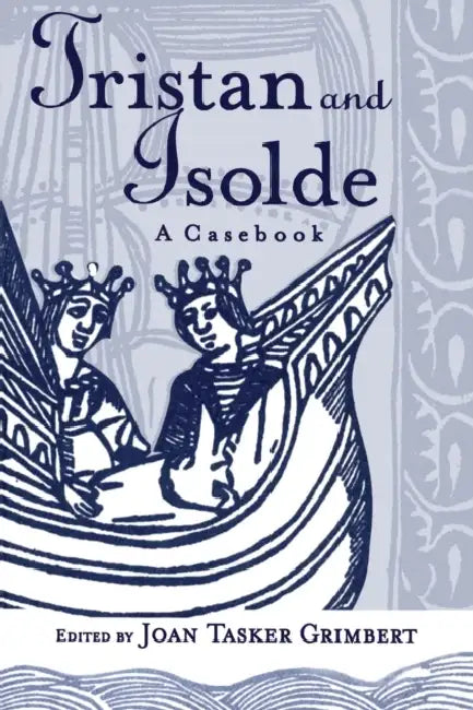 Tristan and Isolde (English, Joan Tasker Grimbert)
