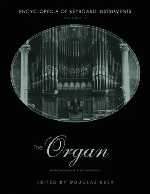 The Organ (English, Douglas Bush | Richard Kassel)