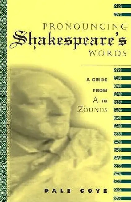 Pronouncing Shakespeare's Words (English, Dale Coye)