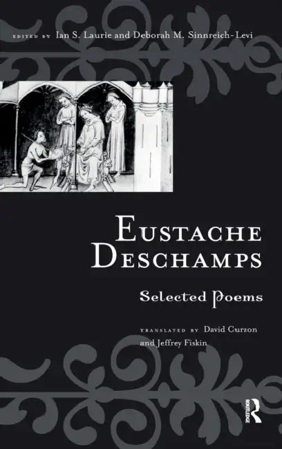Eustache Deschamps (English, Deborah M. Sinnreich-Levi | David Curzon | Ian S. Laurie)