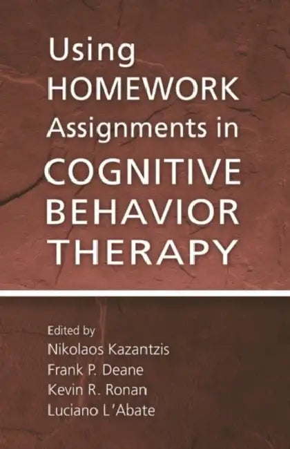 Using Homework Assignments in Cognitive Behavior Therapy (English, Kazantzis Nikolaos)