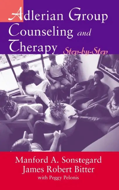 Adlerian Group Counseling and Therapy (English, James Robert Bitter | Manford A. Sonstegard)