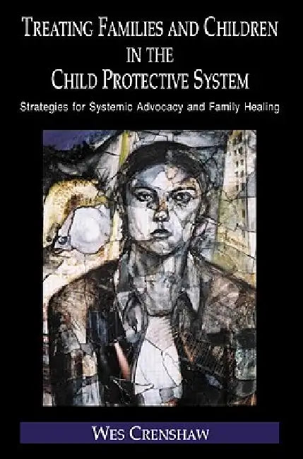 Treating Families and Children in the Child Protective System (English, Crenshaw Wes)