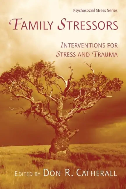 Family Stressors (English, Don R. Catherall)