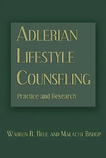 Adlerian Lifestyle Counseling (English, Warren R. Rule | Malachy Bishop)