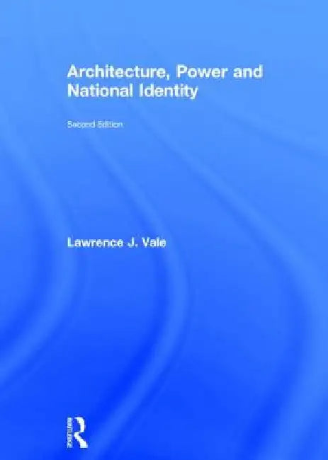 Architecture, Power and National Identity (English, Lawrence Vale)