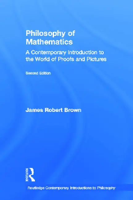 Philosophy of Mathematics (English, James Robert Brown)