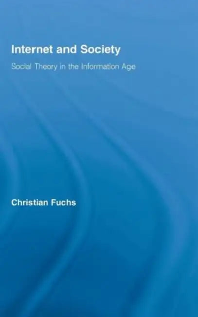 Internet and Society (English, Christian Fuchs)