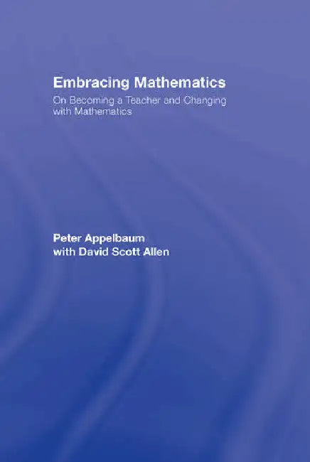 Embracing Mathematics (English, Appelbaum Peter | With David Scott Allen)