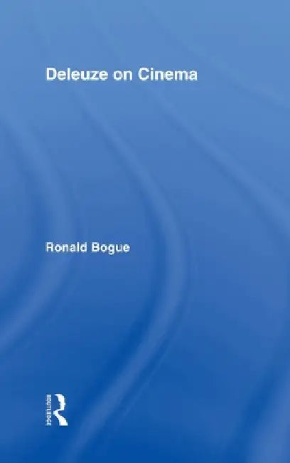 Deleuze on Cinema (English, Ronald Bogue)