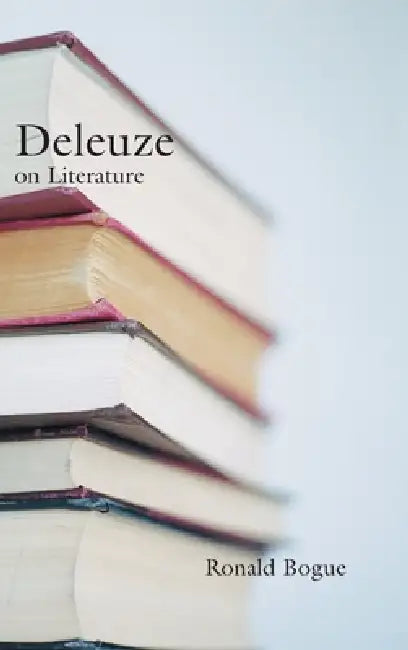 Deleuze on Literature (English, Ronald Bogue)