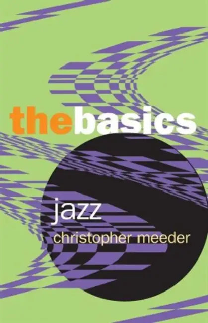 Jazz: the Basics (English, Christopher Meeder)