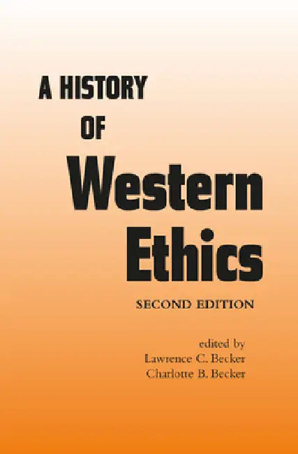 A History of Western Ethics (English, Charlotte B. Becker)