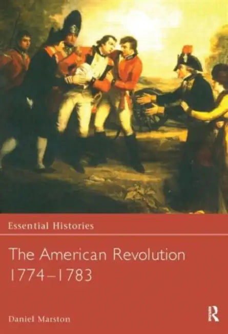The American Revolution 1774-1783 (English, Marston Daniel)