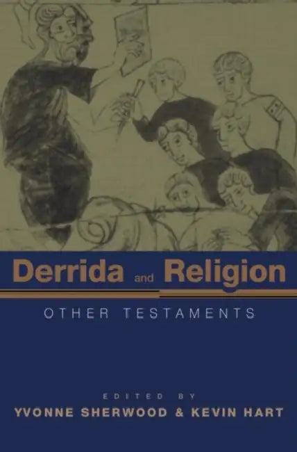 Derrida and Religion (English, Yvonne Sherwood | Kevin Hart)