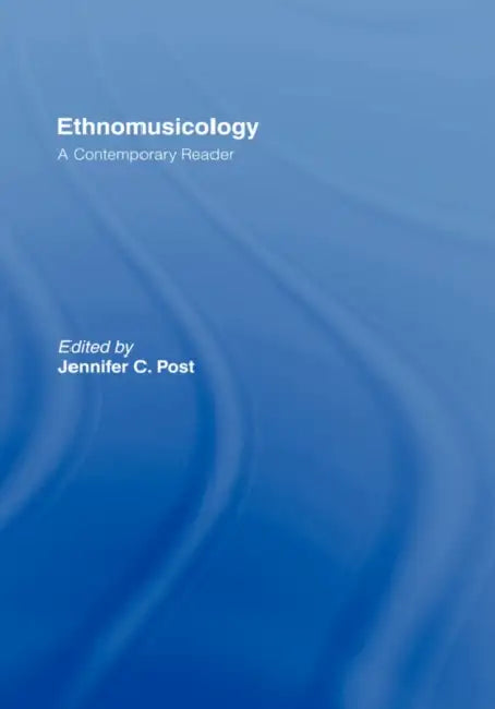 Ethnomusicology (English, Jennifer C. Post)