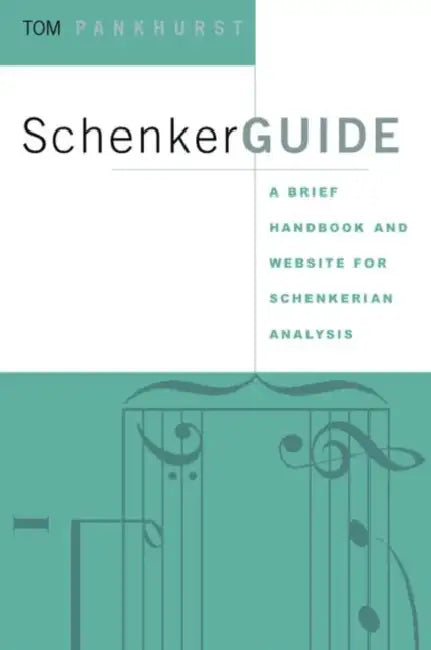 Schenkerguide (English, Thomas Pankhurst)