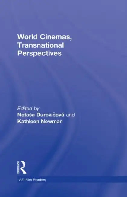 World Cinemas, Transnational Perspectives (English, Natasa Durovicová | Kathleen E. Newman)