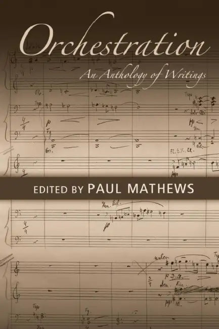 Orchestration (English, Paul Mathews)
