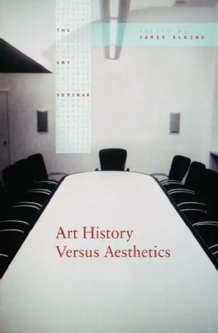 Art History Versus Aesthetics (English, James Elkins)