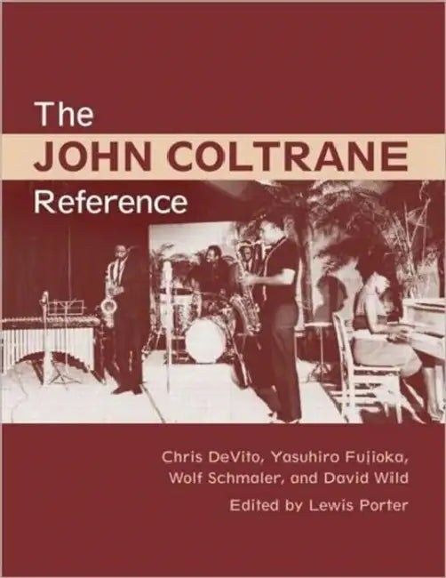 The John Coltrane Reference (English, Lewis Porter)