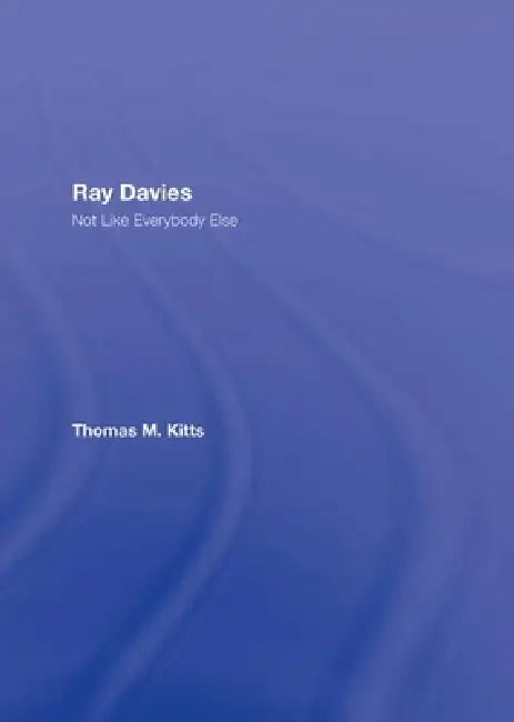 Ray Davies (English, Thomas M. Kitts)