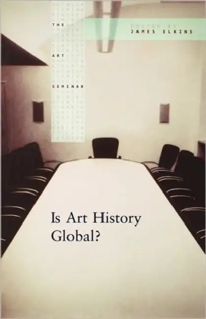 Is Art History Global? (English, James Elkins)