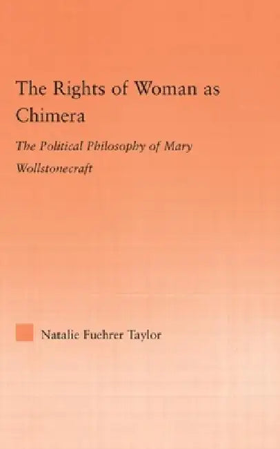 The Rights of Woman as Chimera (English, Natalie Taylor)