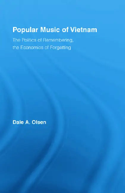 Popular Music of Vietnam (English, Dale A. Olsen)