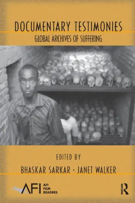 Documentary Testimonies (English, Bhaskar Sarkar | Janet Walker)