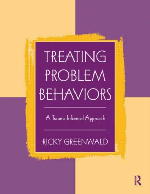 Treating Problem Behaviors (English, Ricky Greenwald)
