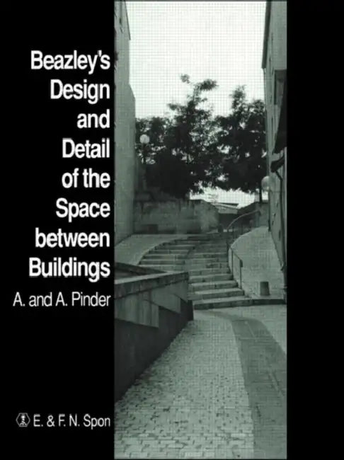 Beazley's Design and Detail of the Space between Buildings (English, A. Pinder)